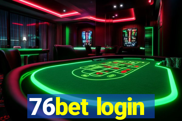 76bet login